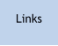 Links